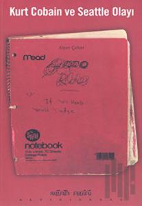 Kurt Cobain ve Seattle Olayı