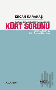 Kürt Sorunu-Sosyal Demokratik Yaklaşımlar - Chp ve Shp'nin Kürt Sorunu Raporları