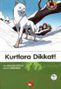 Kurtlara Dikkat ! - Doğadostu kardeşler