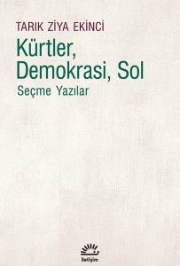 Kürtler Demokrasi Sol - Seçme Yazılar