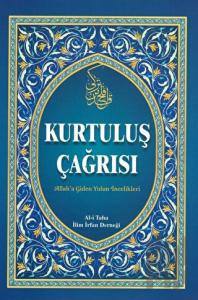Kurtuluş Çağrısı - Allah'a Giden Yolun İncelikleri