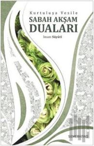 Kurtuluşa Vesile Sabah Akşam Duaları