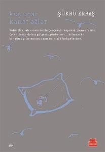 Kuş Uçar Kanat Ağlar