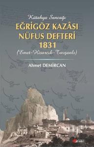 Kütahya Sancağı Eğriöz Kazası Nüfus Defteri 1831