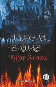 Kutsal Savaş : Kayıp Savaşçı