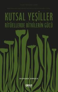 Kutsal Yeşiller: Ritüellerde Bitkilerin Gücü - Yasaklı Bitkilerin Tarihi