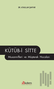 Kütüb-i Sitte Musannifleri ve Müşterek Hocaları
