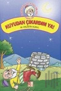 Kuyudan Çıkardım Ya!