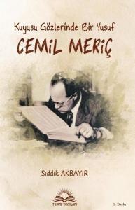 Kuyusu Gözlerinde Bir Yusuf: Cemil Meriç