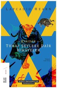 Kvaidan-Tuhaf Şeylere Dair Hikayeler