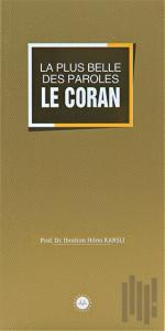 La Plus Belle Des Paroles Le Coran (Sözlerin En Güzeli Kuran) Fransızca
