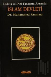 Laiklik ve Dini Fanatizm Arasında İslam Devleti