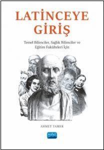 Latinceye Giriş - Temel Bilimciler Sağlık Bilimciler ve Eğitim Fakülteleri İçin