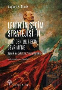 Lenin’in Seçim Stratejisi - 2: 1907’den 1917 Ekim Devrimi’ne