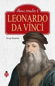 Leonardo Da Vinci - İlham Verenler 8