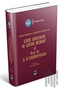 Liber Amicorum in Loving Memory of Prof. Dr. A.N. Yiannipoulos (Ciltli)