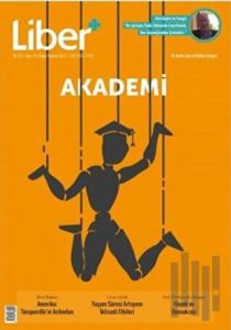 Liber+ İki Aylık Liberal Kültür Dergisi Sayı: 15 Mayıs - Haziran 2017