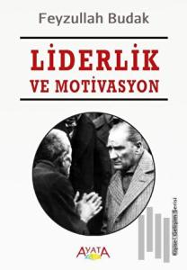 Liderlik ve Motivasyon