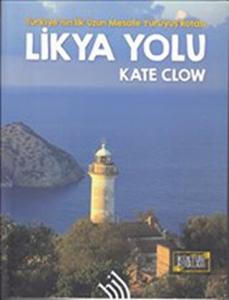 Likya Yolu - Türkiye'nin İlk Uzun Mesafe Yürüyüş Rotası