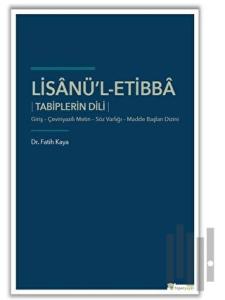 Lisanü'l-Etibba Tabiplerin Dili