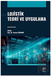 Lojistik Teori ve Uygulama