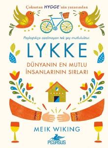 Lykke-Dünyanın En Mutlu İnsanlarının Sırları (Ciltli)