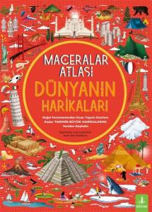 Maceralar Atlası - Dünyanın Harikaları (Ciltli)