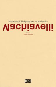 Machiavelli Makyavelizm ve Modernite