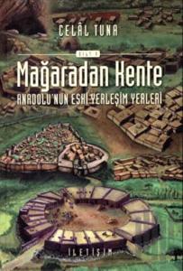 Mağaradan Kente Cilt: 1