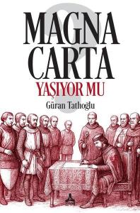 Magna Carta Yaşıyor mu?