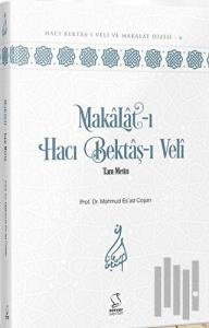 Makalat-ı Hacı Bektaş-ı Veli Tam Metin (Ciltli)
