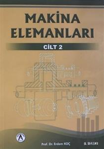 Makina Elemanları Cilt: 2