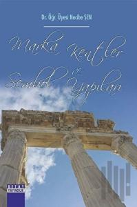 Marka Kentler ve Sembol Yapıları