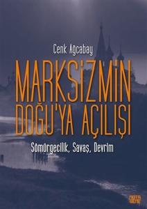Marksizmin Doğu'ya Açılışı: Sömürgecilik - Savaş - Devrim