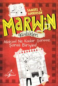 Marwin Günlükleri - Allah'ım Ne Kadar Şanssız Şanslı Biriyim!