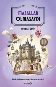 Masallar Olmasaydı