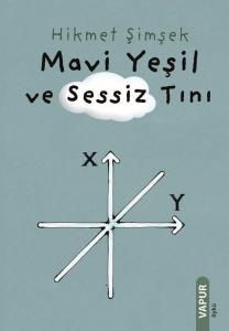 Mavi Yeşil ve Sessiz Tını
