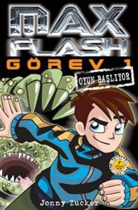 Max Flash Görev 1 - Oyun Başlıyor