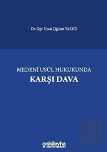 Medeni Usul Hukukunda Karşı Dava
