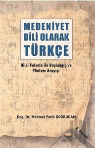 Medeniyet Dili Olarak Türkçe