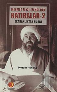 Mehmet Feyzi Efendi’den Hatıralar 2.Cilt