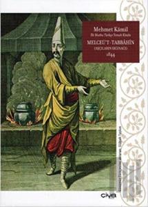 Melceü't-Tabbahin - Aşcıların Sığınağı 1844 (Ciltsiz)
