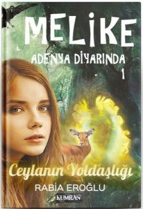 Melike Adenya Diyarında 1-Ceylanın Yoldaşlığı