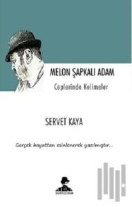 Melon Şapkalı Adam - Ceplerinde Kelimeler