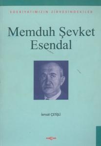 Memduh Şevket Esendal Edebiyatımızın Zirvesindekiler