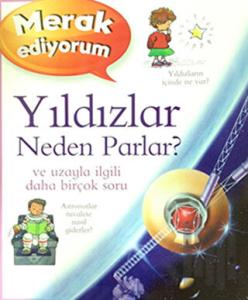 Merak Ediyorum - Yıldızlar Neden Parlar?