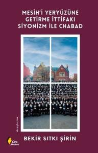 Mesih'i Yeryüzüne Getirme İttifakı Siyonizm İle Chabad