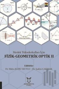 Meslek Yüksekokulları İçin Fizik-Geometrik Optik 2