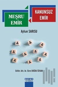 Meşru Emir - Kanunsuz Emir