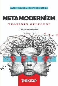 Metamodernizm: Teorinin Geleceği